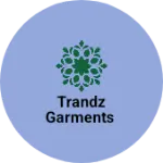 Business logo of Trandz garments