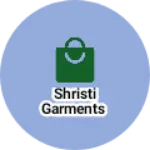 Business logo of Shristi garments