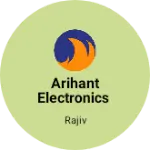 Business logo of Arihant Electronics