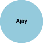 Business logo of Ajay