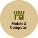 Business logo of Mobile & computer