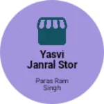 Business logo of Yasvi janral stor