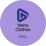 Business logo of Nisha clothes