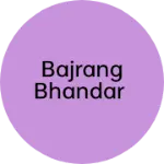 Business logo of Bajrang bhandar