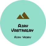 Business logo of Ajay Vastralay