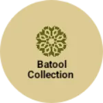 Business logo of Batool collection
