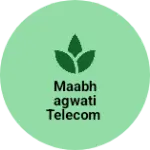 Business logo of MaaBhagwati Telecom