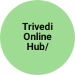 Business logo of Trivedi Online Hub/ Shopping