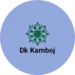 Business logo of Dk kamboj