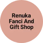 Business logo of Renuka fanci and gift shop