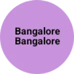 Business logo of Bangalore Bangalore