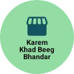 Business logo of Karem khad Beeg Bhandar