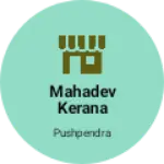 Business logo of Mahadev kerana store