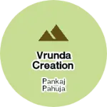 Business logo of Vrunda creation