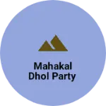 Business logo of Mahakal Dhol party