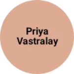 Business logo of Priya vastralay