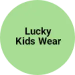 Business logo of Lucky kids wear