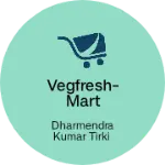 Business logo of Vegfresh-mart