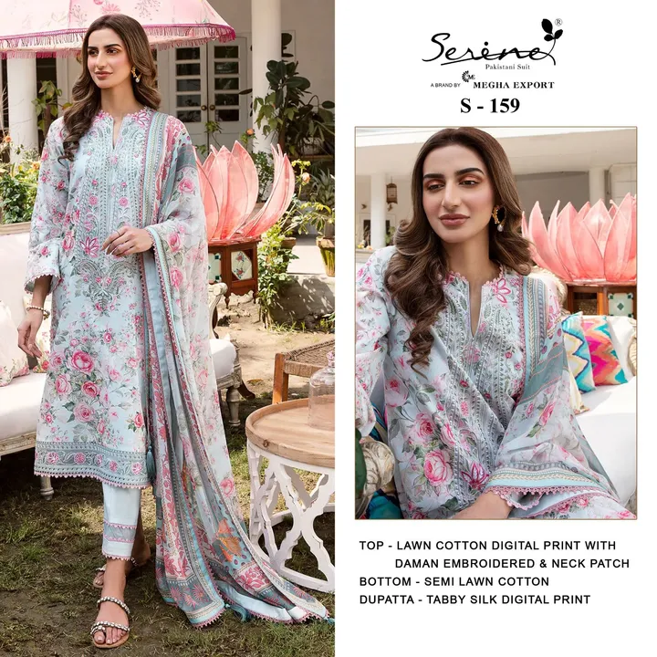 Post image _*BRAND NAME*_:- SERINE®️ 

_*D NO*_:- S-159 
_*Top*_:- LAWN COTTON DIGITAL PRINTED WITH DAMAN EMBROIDERED AND NECK PATCH
_*Dupatta*_:- TABBY SILK DIGITAL PRINTED 
_*Bottom*_:- SEMI LAWN COTTON

_*READY TO SHIP*_