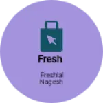 Business logo of Fresh