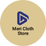 Business logo of Meri cloth store