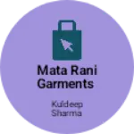 Business logo of Mata Rani garments