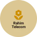 Business logo of Rahim telecom