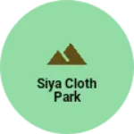 Business logo of Siya cloth park