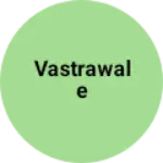Business logo of Vastrawale