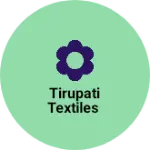 Business logo of Tirupati textiles