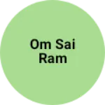 Business logo of OM SAi Ram