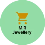 Business logo of M R jewellery