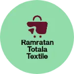 Business logo of Ramratan Totala Textile