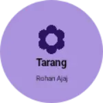 Business logo of Tarang