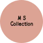 Business logo of M s collection