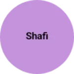Business logo of Shafi