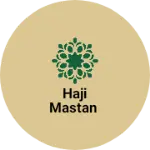Business logo of Haji Mastan