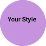 Business logo of Your style