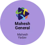 Business logo of Mahesh General Store