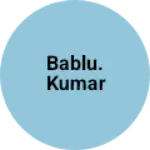 Business logo of Bablu. Kumar