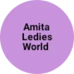 Business logo of Amita ledies world