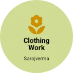 Business logo of Clothing work