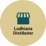 Business logo of Ludhiana distibuter