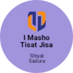 Business logo of I masho tisat jisa