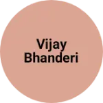 Business logo of Vijay bhanderi