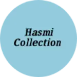 Business logo of Hasmi collection