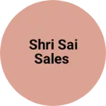 Business logo of SHRI SAI SALES