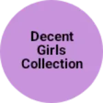 Business logo of Decent girls collection