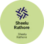 Business logo of Sheelu Rathore