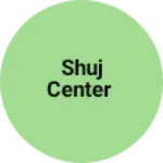Business logo of Shuj center